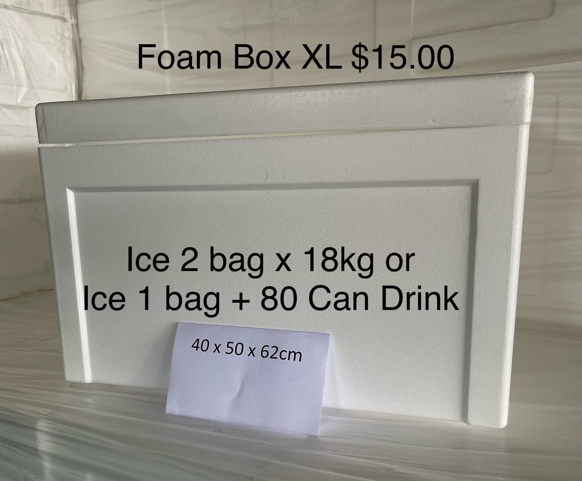 Foam Box (XL)  $15.00. Size: 40x50x62cm. Advance order needed